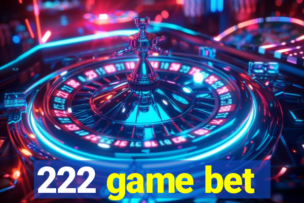 222 game bet